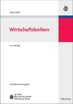 Wirtschaftslexikon: Jubiläumsausgabe - Artur Woll