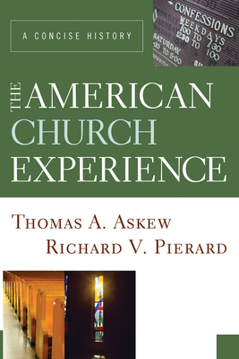 The American Church Experience - Thomas A. Askew