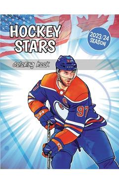 Poza produsului Hockey Stars Coloring Book: All the Best Players of the Season Ready to Color (for Kids and Adults) - Sportz Art Creations