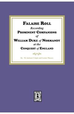Coperta cărții 'Falaise Roll - Recording Prominent Companions of William Duke of Normandy at the Conquest of England - M. Jackson'