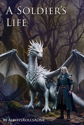 A Soldier's Life: Book 3: The Shimmering Labyrinth - Erick Thiemke