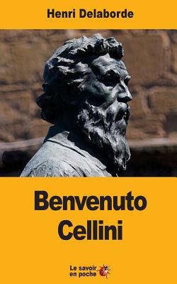 Benvenuto Cellini - Henri Delaborde