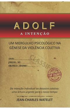 Coperta cărții 'Adolf: A Intenção - Jean Charles Olivier Watelet'