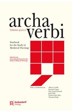 Coperta cărții 'Archa Verbi, Volumen 9-2012: Yearbook for the Study of Medieval Theology -'