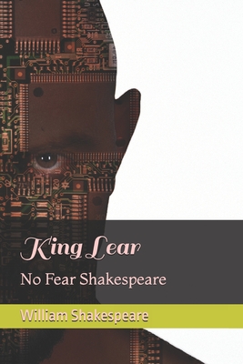 King Lear: No Fear Shakespeare - William Shakespeare