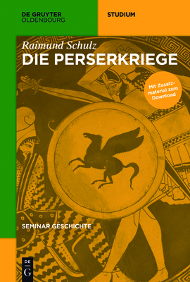 Die Perserkriege - Raimund Schulz