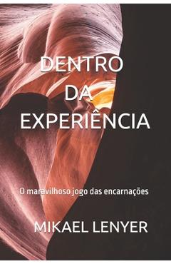 Coperta cărții 'Dentro Da Experiência - Mikael Lenyer Mikael'