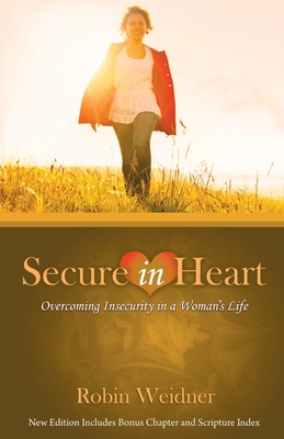 Secure in Heart - Robin Weidner