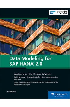 Poza produsului Data Modeling for SAP Hana 2.0 - Anil Bavaraju