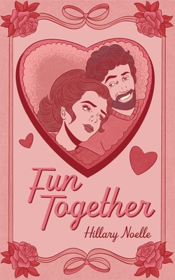 Fun Together - Hillary Noelle