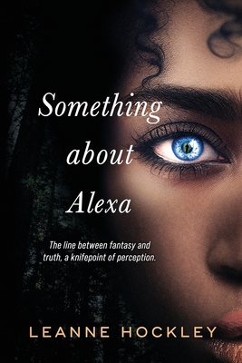 Something About Alexa - Leanne Hockley