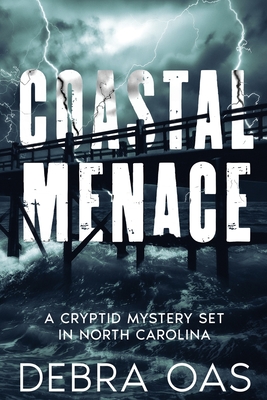 Coastal Menace - Debra M. Oas