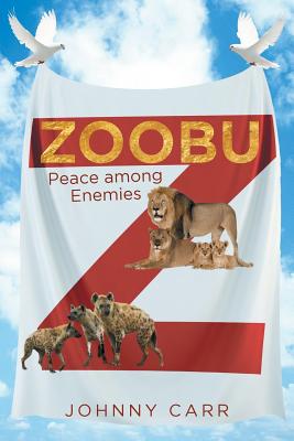 Zoobu: Peace among Enemies - Johnny Carr