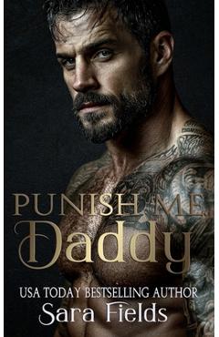 Coperta cărții 'Punish Me, Daddy: A Dark Russian Mafia Romance - Sara Fields'