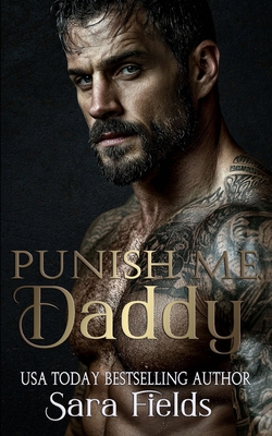 Coperta cărții 'Punish Me, Daddy: A Dark Russian Mafia Romance - Sara Fields'