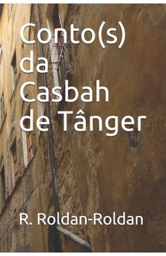 Coperta cărții 'Conto(s) da Casbah de Tânger - R. Roldan-roldan'