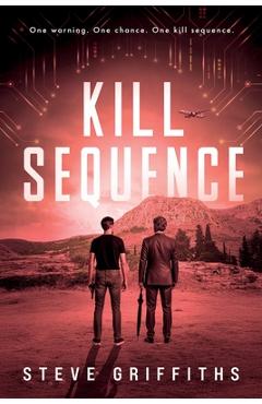 Coperta cărții 'Kill Sequence: Vengeance Has Evolved - Steve Griffiths'