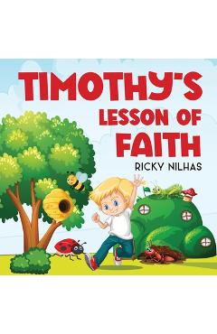 Coperta cărții 'Timothy's Lesson of Faith - Ricky Nilhas'
