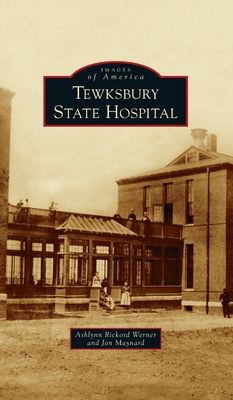 Tewksbury State Hospital - Ashlynn Rickord Werner