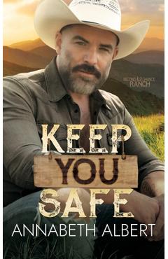 Coperta cărții 'Keep You Safe - Annabeth Albert'
