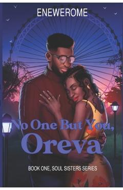 Coperta cărții 'No One But You, Oreva: A Second Chance, Best Friends to Lovers Contemporary Christian Romance -'