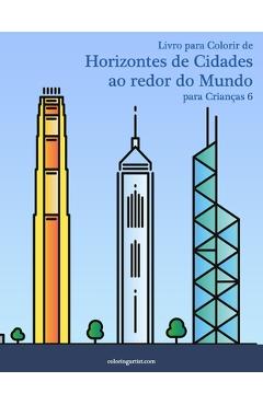 Coperta cărții 'Livro para Colorir de Horizontes de Cidades ao redor do Mundo para Crianças 6 - Nick Snels'