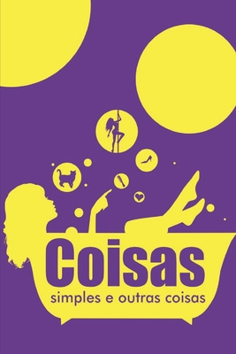 Coisas Simples e Outras Coisas - Daniel Zuza Jordão