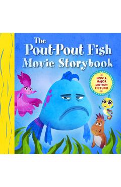 Poza produsului The Pout-Pout Fish Movie Storybook - Deborah Diesen