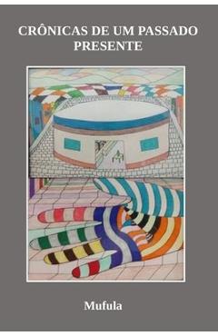 Poza produsului Crônicas de um passado recente - Mufula Correia
