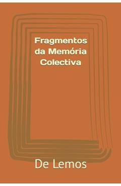 Coperta cărții 'Fragmentos da Memória Colectiva - De Lemos'