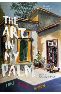 Coperta cărții 'The Art in My Palm - Luke Icarus Simon'