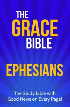 Poza produsului The Grace Bible: Ephesians - Paul Ellis