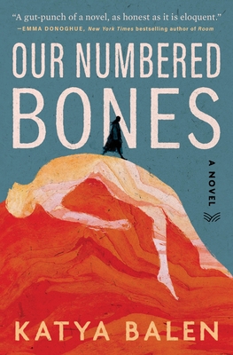 Coperta cărții 'Our Numbered Bones - Katya Balen'