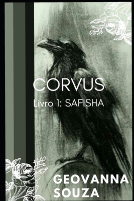 Corvus: Livro 1: Safisha - Geovanna Souza