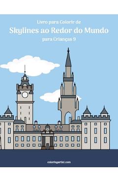 Coperta cărții 'Livro para Colorir de Skylines ao Redor do Mundo para Crianças 9 - Nick Snels'