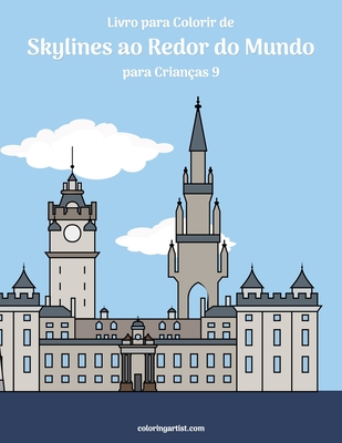 Livro para Colorir de Skylines ao Redor do Mundo para Crianças 9 - Nick Snels
