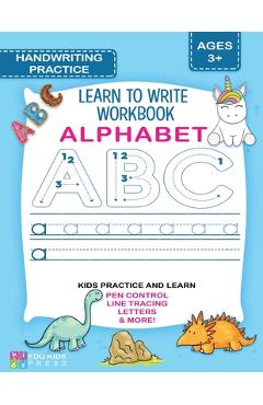 Coperta cărții 'ALPHABET HANDWRITING PRACTICE Learn To Write Workbook: Practice handwriting for Preschool & Kindergarten ages 3-5 with'
