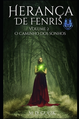 Herança de Fenris: O caminho dos Sonhos - 
