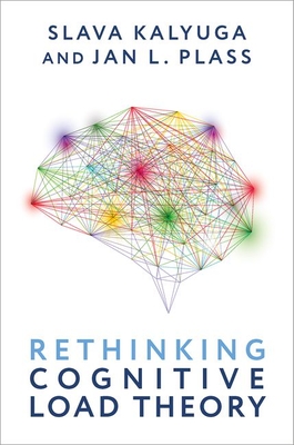 Rethinking Cognitive Load Theory - Slava Kalyuga