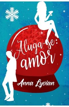 Poza produsului Aluga-se Amor - Anna Lyvian De Sena Gonçalves