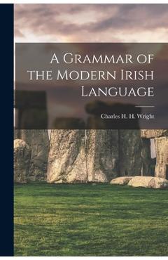 Coperta cărții 'A Grammar of the Modern Irish Language -'