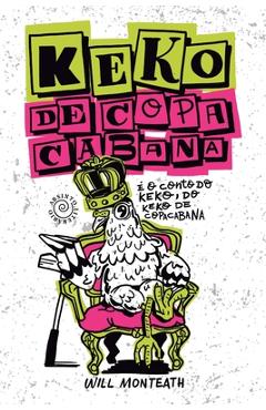 Poza produsului Keko de Copacabana: É o Conto do Keko, do Keko de Copacabana - Will Monteath