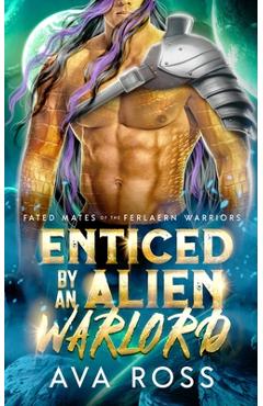 Poza produsului Enticed by an Alien Warlord: A Sci-fi Alien Romance - Ava Ross
