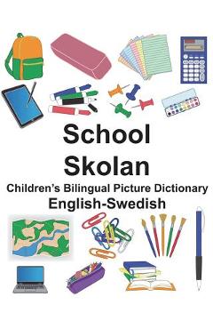 Poza produsului English-Swedish School/Skolan Children's Bilingual Picture Dictionary - Suzanne Carlson