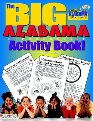 The Big Alabama Activity Book! - Carole Marsh