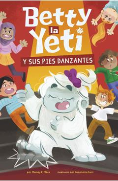 Coperta cărții 'Betty La Yeti Y Sus Pies Danzantes - Antonella Fant'