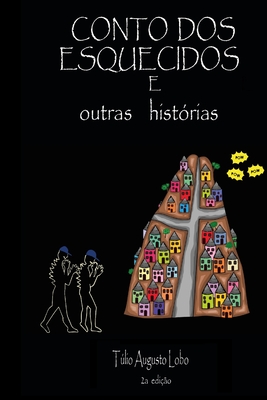 Conto DOS Esquecidos: e outras histórias - Fabiana Iolanda Sotini
