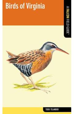 Coperta cărții 'Falcon Guide: Birds of Virginia - Todd Telander'