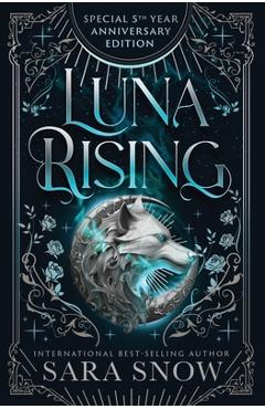 Poza produsului Luna Rising Complete Series Fifth Anniversary Edition - Sara Snow