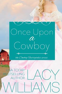 Once Upon a Cowboy - Lacy Williams